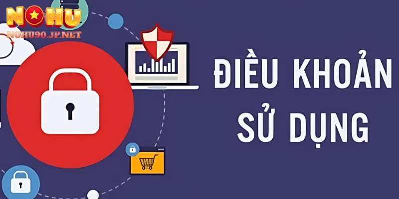 Người chơi cần tuân thủ điều khoản và điều kiện khi tham gia Nohu90